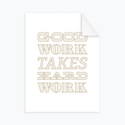 Good Work Takes Hard Work (12x16)