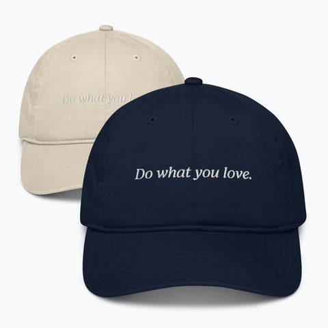 Do What You Love Baseball Cap